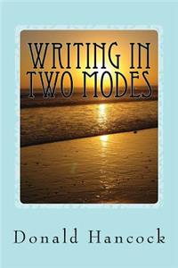 Writing In Two Modes