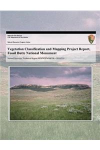 Vegetation Classification and Mapping Project Report, Fossil Butte National Monument