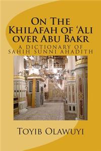 On the Khilafah of 'Ali Over Abu Bakr