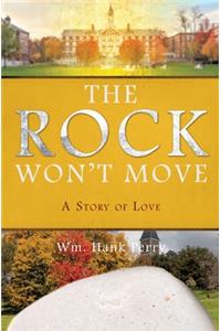 The Rock Won't Move