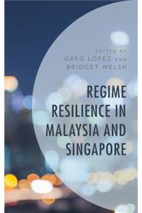 Regime Resilience in Malaysia and Singapore