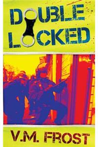 Double Locked