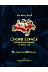 The King's Royal Crown Jewels of Poetic Life