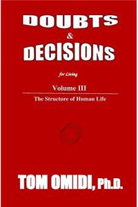 Doubts and Decisions for Living Vol. III