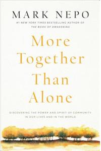 More Together Than Alone