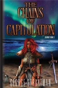 The Chains of Capitulation (Journey Book 3)