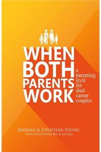 When Both Parents Work