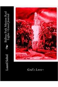 Balboa Park Mission Red Lights Lined Journal