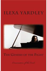 The Genesis of the Fight