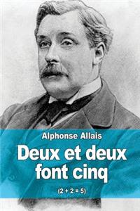Deux et deux font cinq