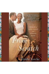 From Scratch: A Memoir of Love, Sicily, and Finding Home