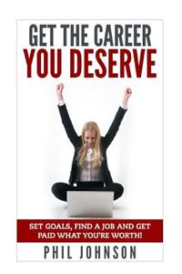 Get The Career You Deserve