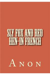 Sly fox and red hen-in French