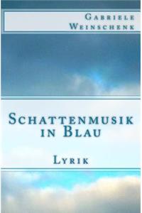 Schattenmusik in Blau