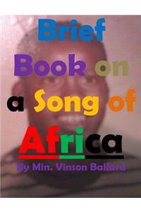 Brief Book on a Song of Africa