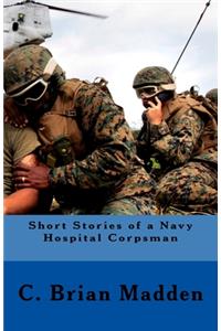 Short Stories of a Navy Hospital Corpsman