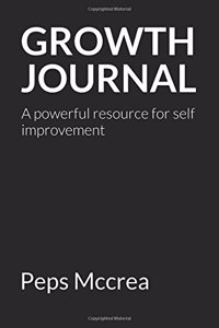 Growth Journal: A Powerful Resource for Self Improvement