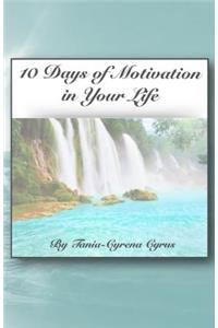 10 Days of Motivation in Your Life