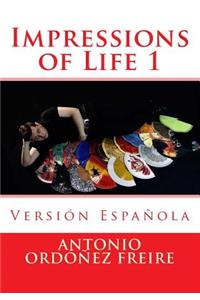 Impressions of Life 1 - Version Española