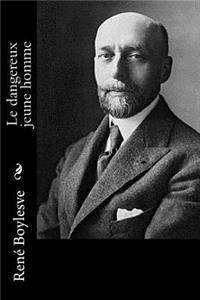 Le dangereux jeune homme