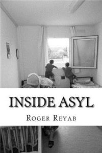 Inside Asyl