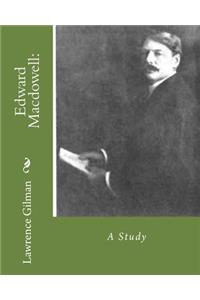 Edward Macdowell