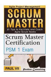 Scrum Master: Scrum Master Certification, Scrum Master 21 Tips