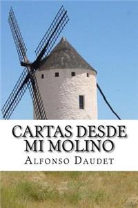 Cartas desde mi Molino