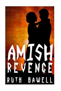 Amish Revenge (Amish Mystery and Suspense)