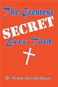 The Greatest Secret Ever Told