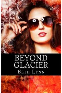 Beyond Glacier