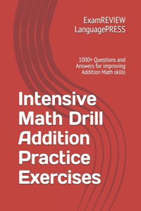 Intensive Math Drill Addition Practice Exercises