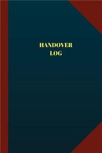 Handover Log (Logbook, Journal - 124 pages 6x9 inches)