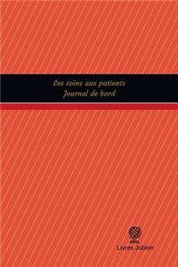 Les soins aux patients Journal de bord