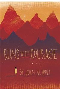 Runs with Courage