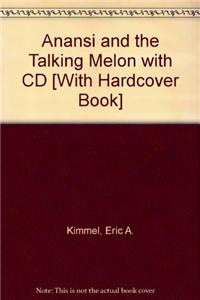 Anansi and the Talking Melon (1 Hardcover/1 CD)