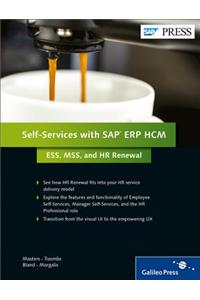 Self-Services with SAP Erp Hcm: Ess, Mss, and HR Renewal