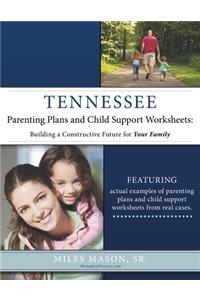 Tennessee Parenting Plans and Child Support Worksheets