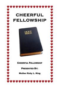 Cheerful Fellowship