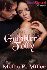 Gambler's Folly (Bookstrand Publishing Romance)