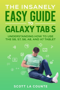 The Insanely Easy Guide to Galaxy Tab S