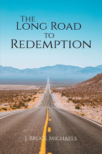 The Long Road to Redemption