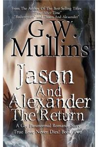 Jason And Alexander The Return