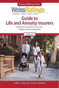 Weiss Ratings Guide to Life & Annuity Insurers, Spring 2019