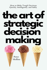 Art of Strategic Decision-Making