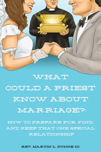 What Could a Priest Know about Marriage?