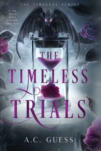 Timeless Trials