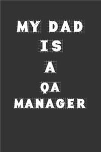 My Dad Is a QA manager