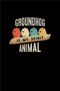 Groundhog is My Spirit Animal