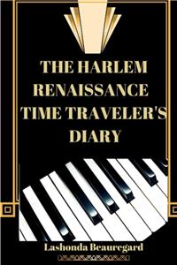 The Harlem Renaissance Time Traveler's Diary